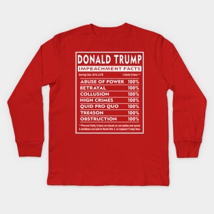 Trump Impeachment Facts Kids Long Sleeve T-Shirt